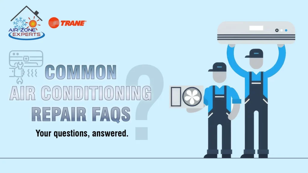 Common Air Conditioning Repair FAQs