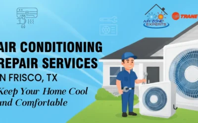 Blog 1 Air Conditioning Repair Services in Frisco, TX: Keep Your Home Cool and Comfortable